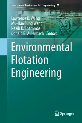 Umweltbezogene Flotationstechnik - Environmental Flotation Engineering