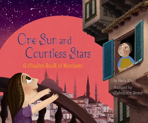 Eine Sonne und unzählige Sterne: Ein muslimisches Buch der Zahlen - One Sun and Countless Stars: A Muslim Book of Numbers