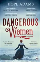 Dangerous Women - Ein fesselnder und wunderschön geschriebener Krimi über Freundschaft, Geheimnisse und Wiedergutmachung - Dangerous Women - The compelling and beautifully written mystery about friendship, secrets and redemption