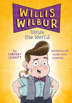 Willis Wilbur beeindruckt die Welt - Willis Wilbur Wows the World