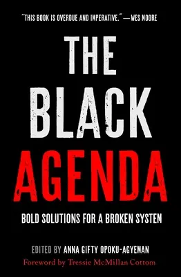 Die Schwarze Agenda: Mutige Lösungen für ein kaputtes System - The Black Agenda: Bold Solutions for a Broken System