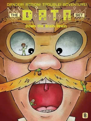 Den Brain Drain hinunter: Band 8 - Down the Brain Drain: Volume 8