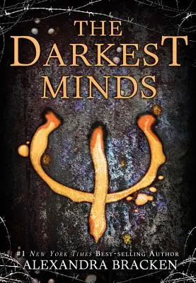 The Darkest Minds (ein Darkest Minds-Roman, Buch 1) - The Darkest Minds (a Darkest Minds Novel, Book 1)