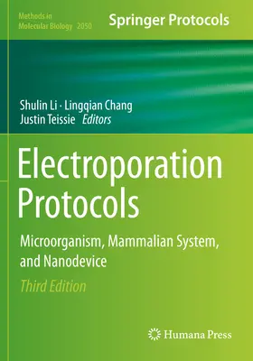 Elektroporationsprotokolle: Mikroorganismus, Säugetiersystem und Nanogerät - Electroporation Protocols: Microorganism, Mammalian System, and Nanodevice