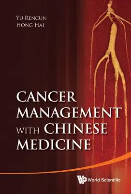 Krebsbehandlung mit chinesischer Medizin - Cancer Management with Chinese Medicine