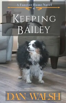 Baileys Bleiben - Keeping Bailey