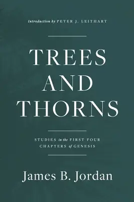 Bäume und Dornen: Studien zu den ersten vier Kapiteln der Genesis - Trees and Thorns: Studies in the First Four Chapters of Genesis