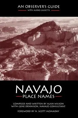 Navajo-Ortsnamen: Ein Leitfaden für Beobachter - Navajo Place Names: An Observer's Guide