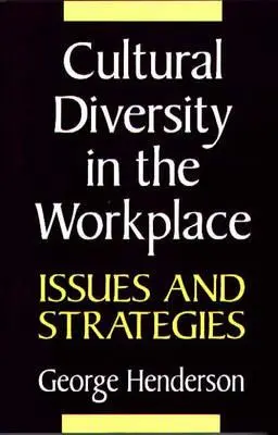 Kulturelle Vielfalt am Arbeitsplatz: Themen und Strategien - Cultural Diversity in the Workplace: Issues and Strategies