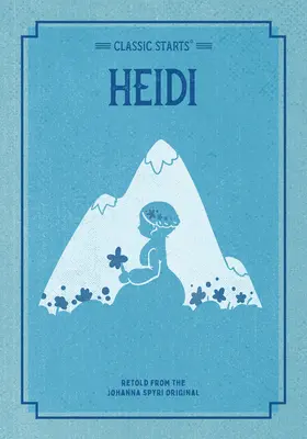 Klassische Anfänge: Heidi - Classic Starts: Heidi