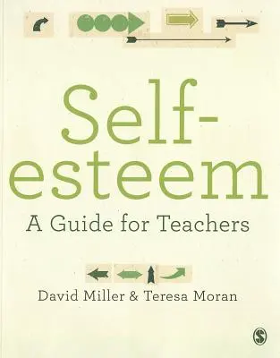 Selbstwertgefühl: Ein Leitfaden für Lehrerinnen und Lehrer - Self-Esteem: A Guide for Teachers