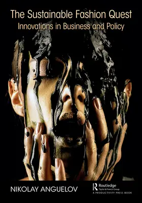 Die Suche nach nachhaltiger Mode: Innovationen in Wirtschaft und Politik - The Sustainable Fashion Quest: Innovations in Business and Policy