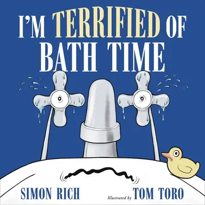 Ich habe schreckliche Angst vor der Badezeit - I'm Terrified of Bath Time