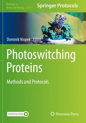 Photoswitching-Proteine: Methoden und Protokolle - Photoswitching Proteins: Methods and Protocols