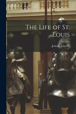Das Leben von St. Louis - The Life of St. Louis