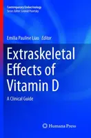 Extraskelettale Wirkungen von Vitamin D: Ein klinischer Leitfaden - Extraskeletal Effects of Vitamin D: A Clinical Guide