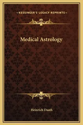 Medizinische Astrologie - Medical Astrology