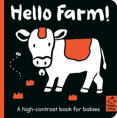Hallo Bauernhof! Ein kontrastreiches Buch für Babys - Hello Farm!: A High-Contrast Book for Babies