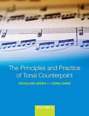 Die Prinzipien und die Praxis des tonalen Kontrapunkts - The Principles and Practice of Tonal Counterpoint