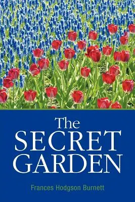 Der geheime Garten - The Secret Garden