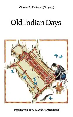 Alte Indianertage - Old Indian Days