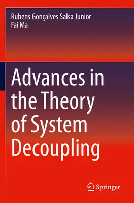 Fortschritte in der Theorie der Systementkopplung - Advances in the Theory of System Decoupling