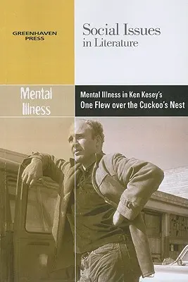 Geisteskrankheit in Ken Keseys Einer flog über das Kuckucksnest (One Flew Over the Cuckoo's Nest) - Mental Illness in Ken Kesey's One Flew Over the Cuckoo's Nest