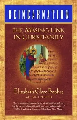 Reinkarnation: Das fehlende Glied im Christentum - Reincarnation: The Missing Link In Christianity