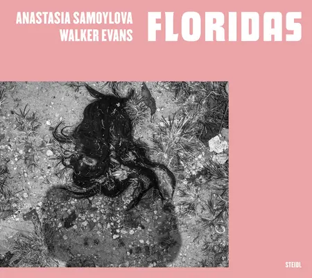 Anastasia Samoylova und Walker Evans: Floridas - Anastasia Samoylova & Walker Evans: Floridas