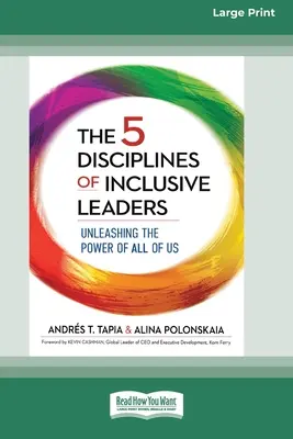 Die 5 Disziplinen für integrative Führungskräfte: Die Kraft von uns allen entfesseln [Standard-Großdruckausgabe mit 16 Seiten] - The 5 Disciplines of Inclusive Leaders: Unleashing the Power of All of Us [Standard Large Print 16 Pt Edition]