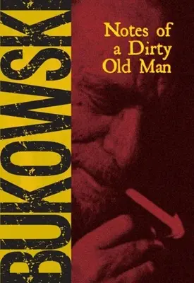 Notizen eines schmutzigen alten Mannes - Notes of a Dirty Old Man