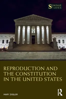 Fortpflanzung und die Verfassung der Vereinigten Staaten - Reproduction and the Constitution in the United States