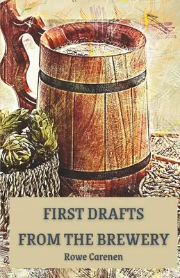 Erste Entwürfe aus der Brauerei - First Drafts from the Brewery