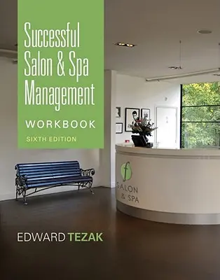 Arbeitsbuch für erfolgreiches Salon und Spa Management - Workbook for Successful Salon and Spa Management