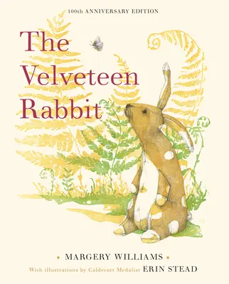 The Velveteen Rabbit: Ausgabe zum 100-jährigen Jubiläum - The Velveteen Rabbit: 100th Anniversary Edition