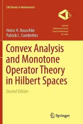 Konvexe Analysis und monotone Operatortheorie in Hilbert-Räumen - Convex Analysis and Monotone Operator Theory in Hilbert Spaces