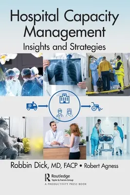 Kapazitätsmanagement im Krankenhaus: Einblicke und Strategien - Hospital Capacity Management: Insights and Strategies