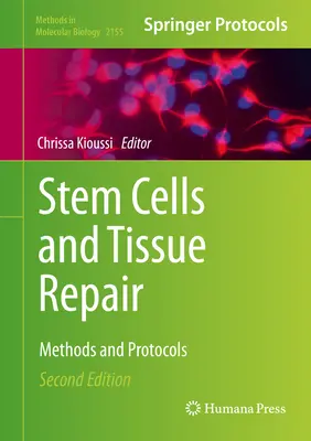 Stammzellen und Gewebereparatur: Methoden und Protokolle - Stem Cells and Tissue Repair: Methods and Protocols