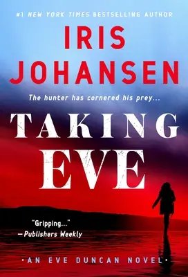 Die Einnahme von Eve: Ein Eve Duncan-Roman - Taking Eve: An Eve Duncan Novel