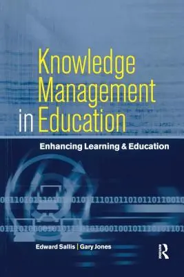 Wissensmanagement im Bildungswesen: Verbessern von Lernen und Bildung - Knowledge Management in Education: Enhancing Learning & Education