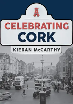 Cork feiern - Celebrating Cork