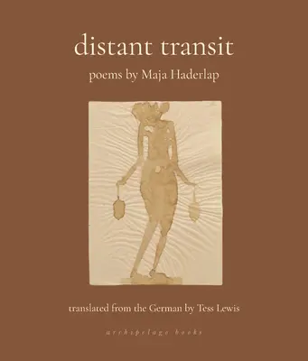 Entfernter Transit: Gedichte - Distant Transit: Poems