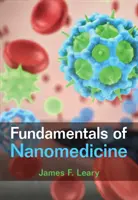 Grundlagen der Nanomedizin (Leary James F. (Purdue University Indiana)) - Fundamentals of Nanomedicine (Leary James F. (Purdue University Indiana))