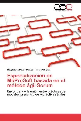 Spezialisierung von MoProSoft auf der Grundlage der Scrum-Methode - Especializacin de MoProSoft basada en el mtodo gil Scrum