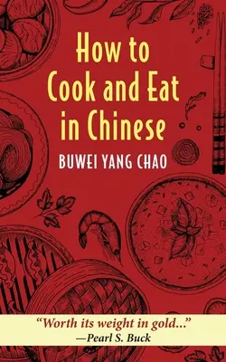 Wie man auf Chinesisch kocht und isst - How to Cook and Eat in Chinese