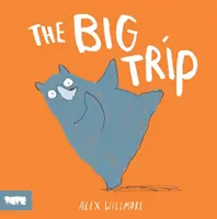 Große Reise (Willmore Alex (Autor und Illustrator)) - Big Trip (Willmore Alex (Author and illustrator))