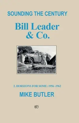Das Jahrhundert erklingt: Bill Leader & Co. - Sounding the Century: Bill Leader & Co