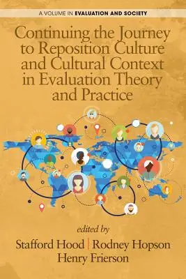 Weiter auf dem Weg zur Neupositionierung von Kultur und kulturellem Kontext in der Evaluationstheorie und -praxis - Continuing the Journey to Reposition Culture and Cultural Context in Evaluation Theory and Practice
