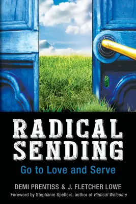 Radikal aussenden: Gehen, um zu lieben und zu dienen - Radical Sending: Go to Love and Serve
