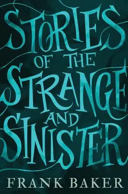 Geschichten des Seltsamen und Unheimlichen (Valancourt 20th Century Classics) - Stories of the Strange and Sinister (Valancourt 20th Century Classics)